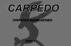 CARPEDO: OPERATION BAUMGARTNER || PART 1 || Original Animation