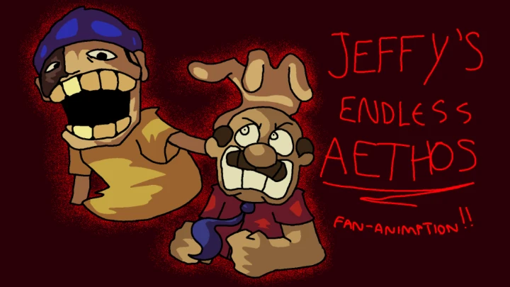 JEFFY'S ENDLESS AETHOS CUTSCENE REANIMATED