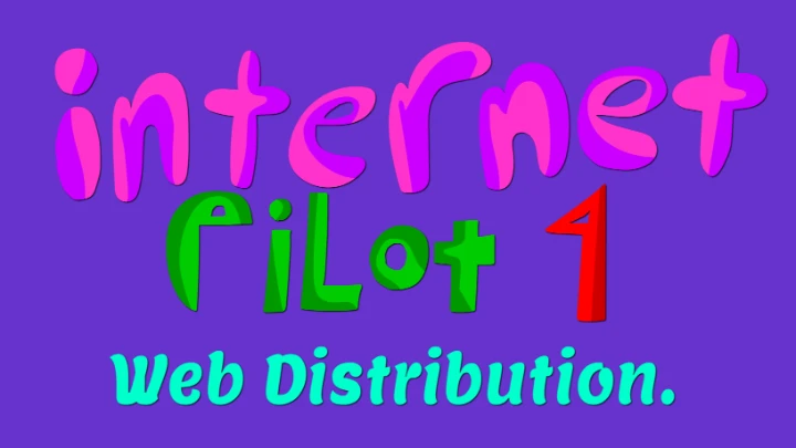 Internet Pilot 4 Web Distribution.