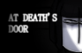 AT DEATH'S DOOR