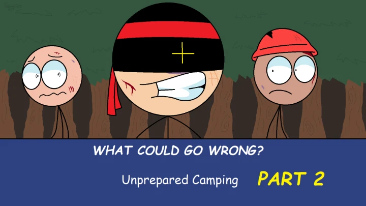 What Could Go Wrong? | Unprepared Camping (PART 2)