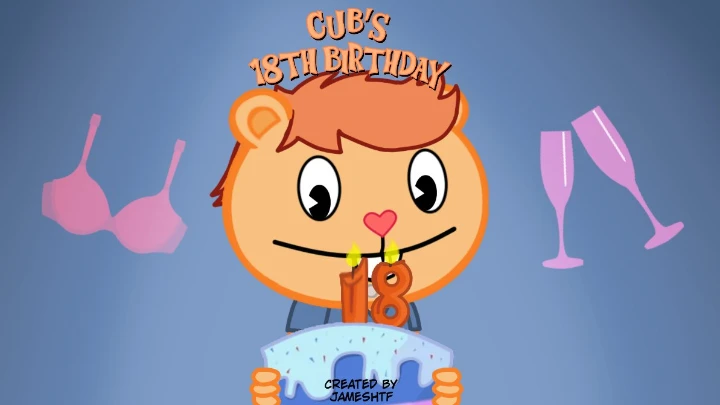 Cub's 18th Birthday! (HTF Parody) (+16)