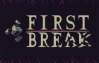 First Break - Demo