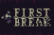 First Break - Demo