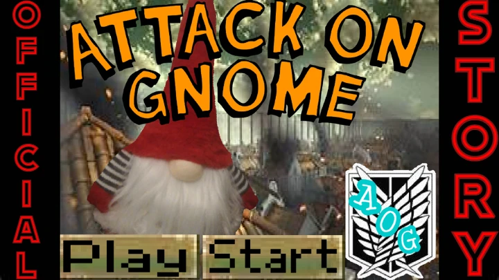 Attack on Gnome-[Attack on Titan parody]