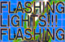 Gamez (FLASHING LIGHTS!)