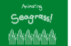 Animating Seagrass (Flipnote Studio 3D Tutorial)