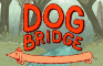 Dog Bridge