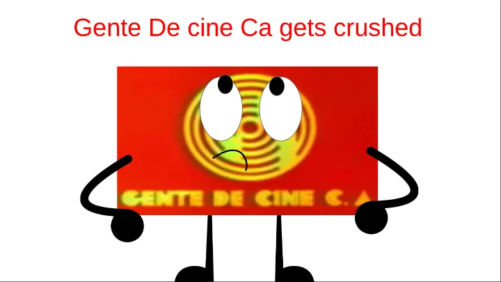 gente de cine ca gets crushed