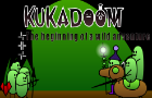 Kukadoom The beginning of a wild adventure (DEMO)