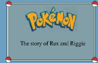 the story of Rex and Riggie