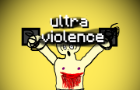 ultra violence