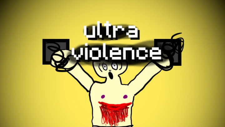 ultra violence