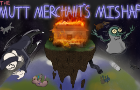 The Mutt Merchant&#039;s Mishap