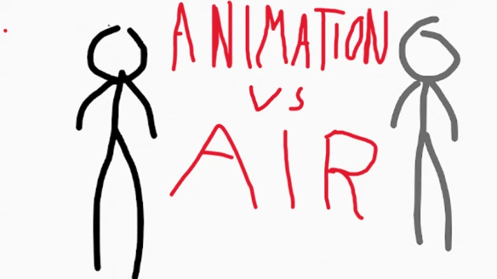 Animation vs. Air