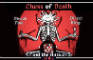 • Chess of Death ✣