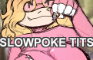 Slowpoke Junie Tits