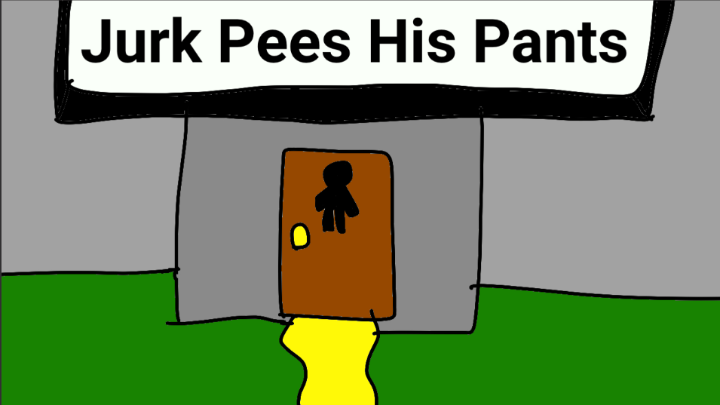 Jurk Pees His Pants