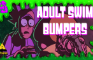 Lord Spew x Adult Swim BUMPERS