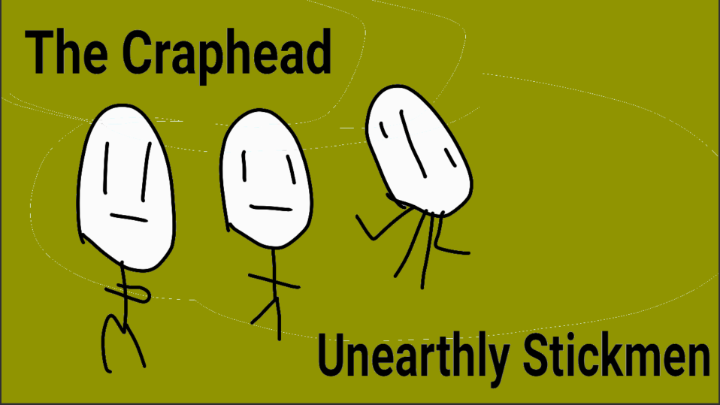 The Craphead Unearthly Stickmen