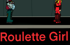 Roulette Girl and Trolice.