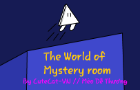 The World of Mystery room