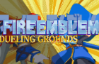 Fire Emblem Collab - Dueling Grounds