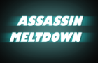 Assassin Meltdown