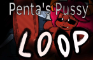 Penta's Pussy [LOOP]