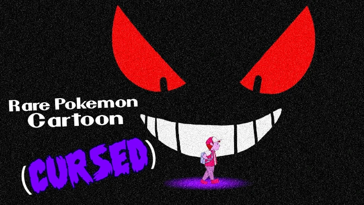 Rare Pokemon Cartoon (Cursed)