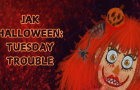 Jak Halloween: Tuesday Trouble