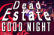 DEAD ESTATE - THE &#039;GOOD NIGHT&#039; UPDATE TRAILER