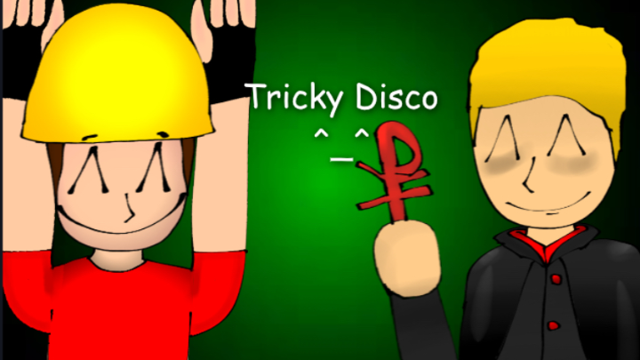 - Tricky Disco! -