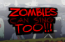 ZOMBIES CAN SING TOO!!!