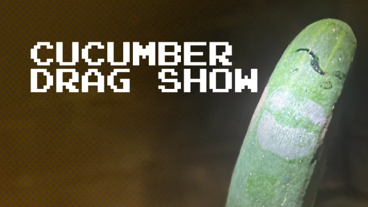 Cucumber Drag Show