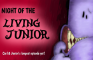 Carl & Junior Episode 1: NIGHT OF THE LIVING JUNIOR!