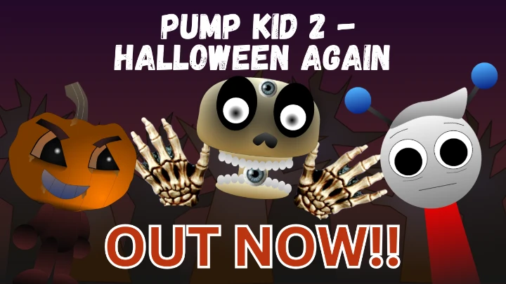 Pump Kid 2 - Halloween Again