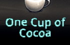 One Cup of Cocoa