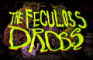 The Feculoss Dross