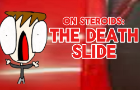 The Death Slide