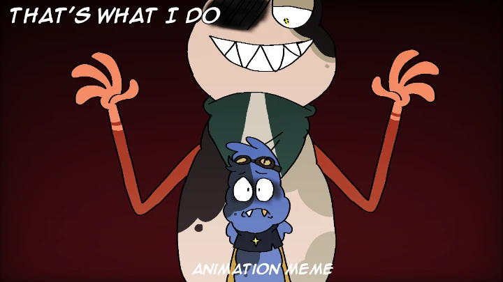 That's what I do - animation meme