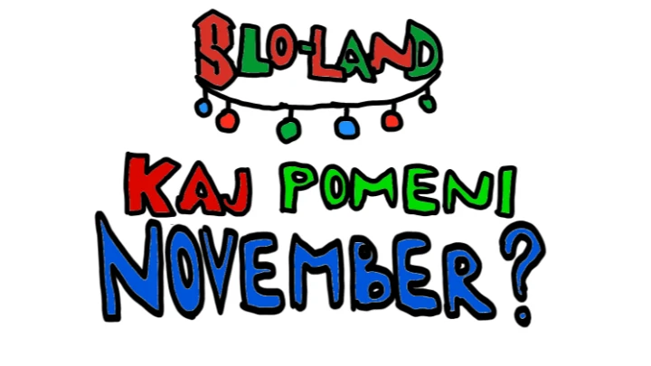 Slo-Land - Kaj pomeni november?