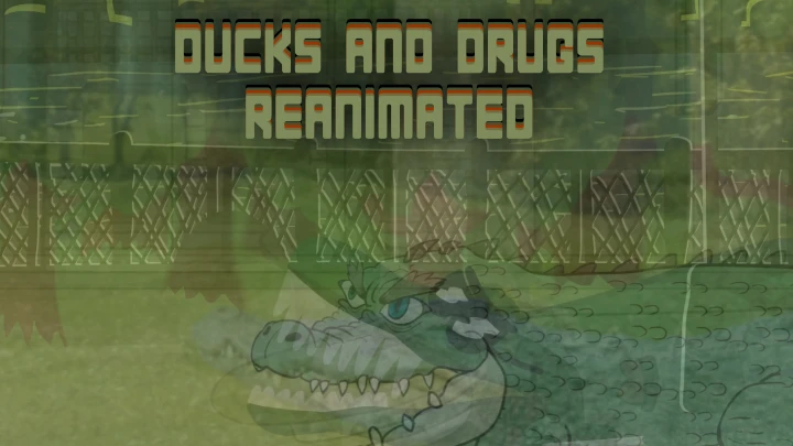 Ducks and Drugs Reanimated