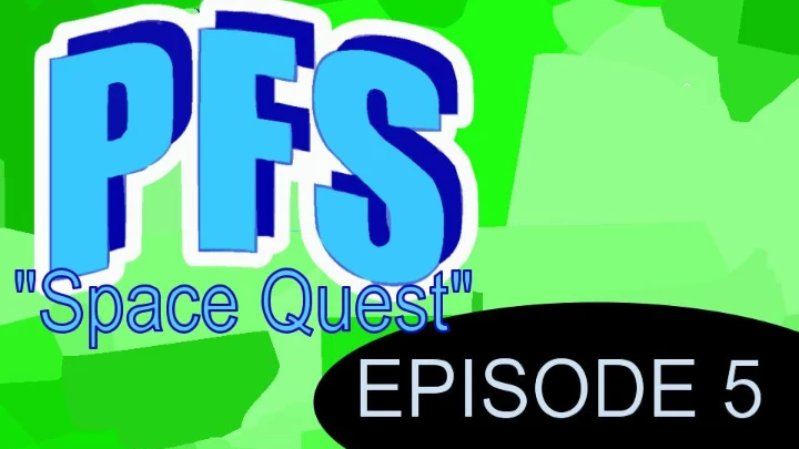 Phantom Forms S1E5 - Space Quest