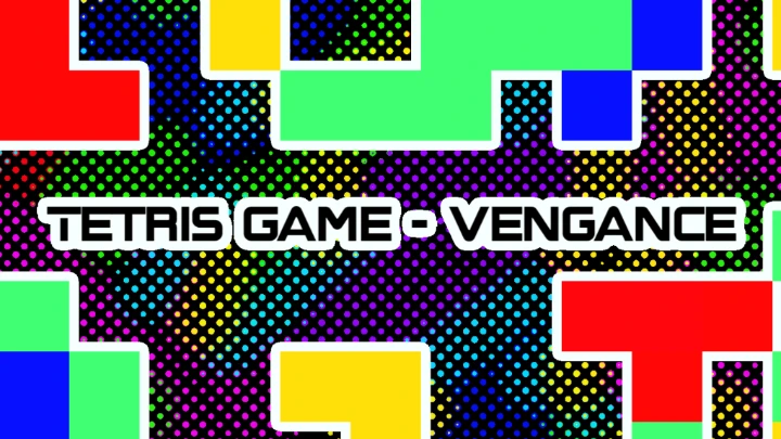 tetris game - vengance