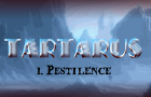 Tartarus 1. Pestilence