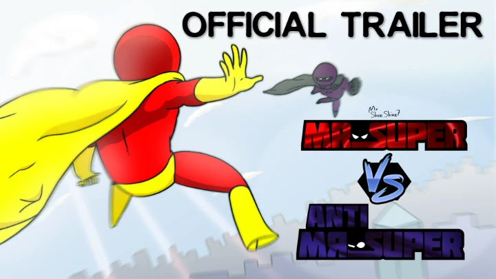 Mr Super vs Anti Mr Super Trailer