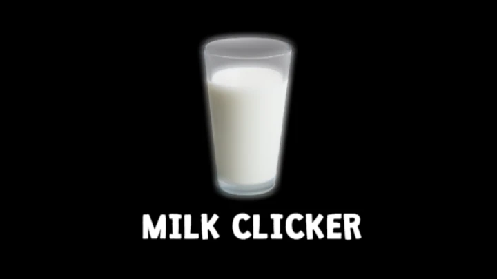 Milk Clicker!