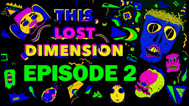 This Lost Dimension | EP02 | Lennon meets Max