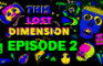 This Lost Dimension | EP02 | Lennon meets Max